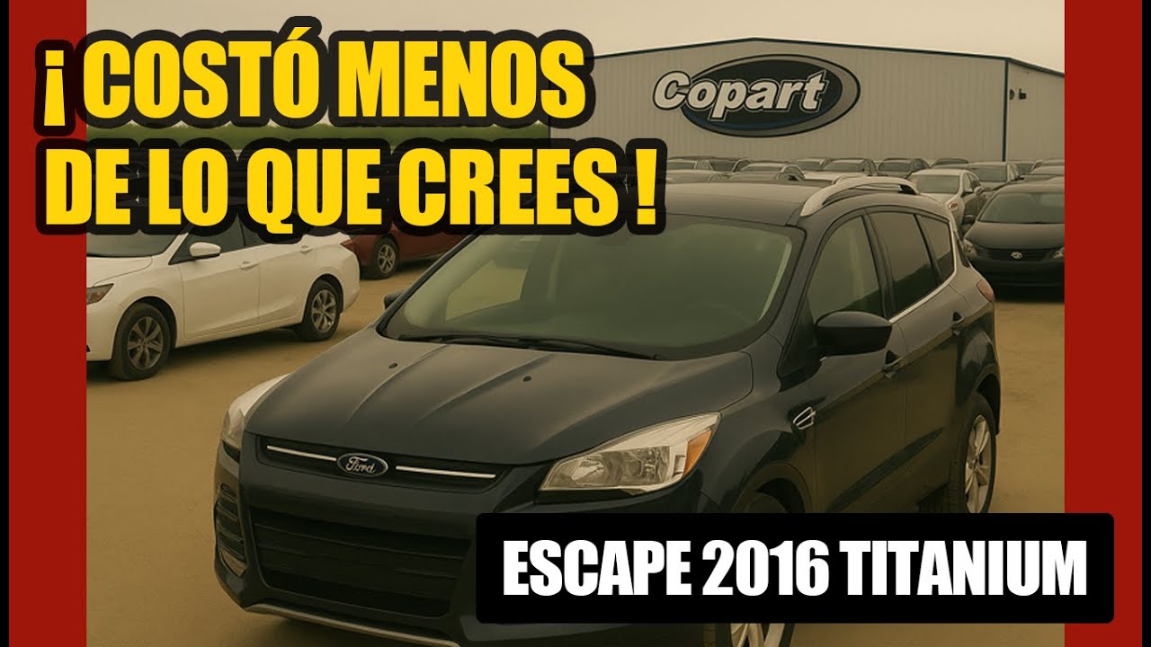 ¿Cuánto cuesta importar una Ford Escape 2016 desde USA a México? 🚗💸 | Caso Real