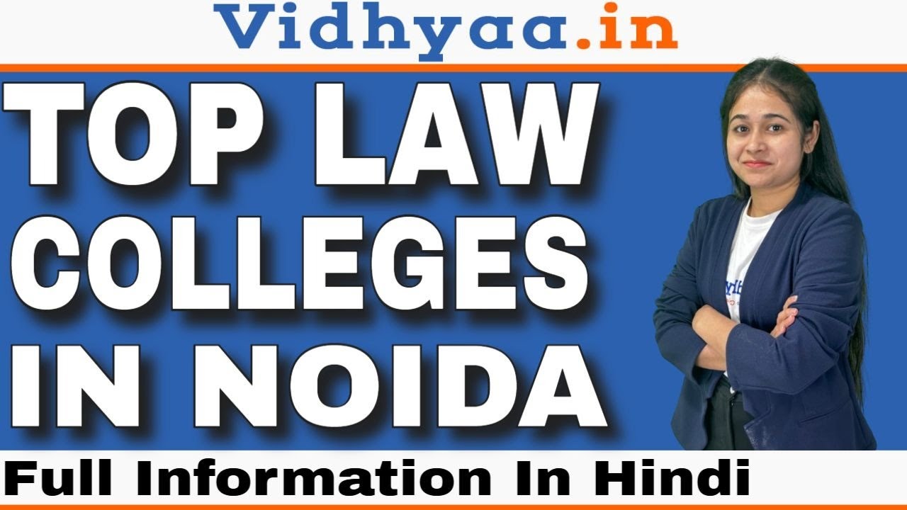 TOP 5 LAW COLLEGES IN NOIDA BEST LAW COLLEGES IN NOIDA CAMPUS