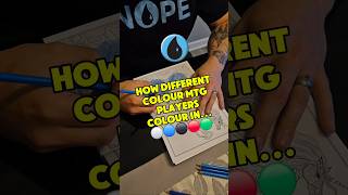 HOW DIFFERENT COLOUR MTG PLAYERS COLOUR IN #mtg #tcg