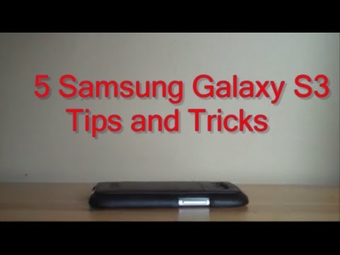 Samsung Galaxy S3 5 Tips And Tricks