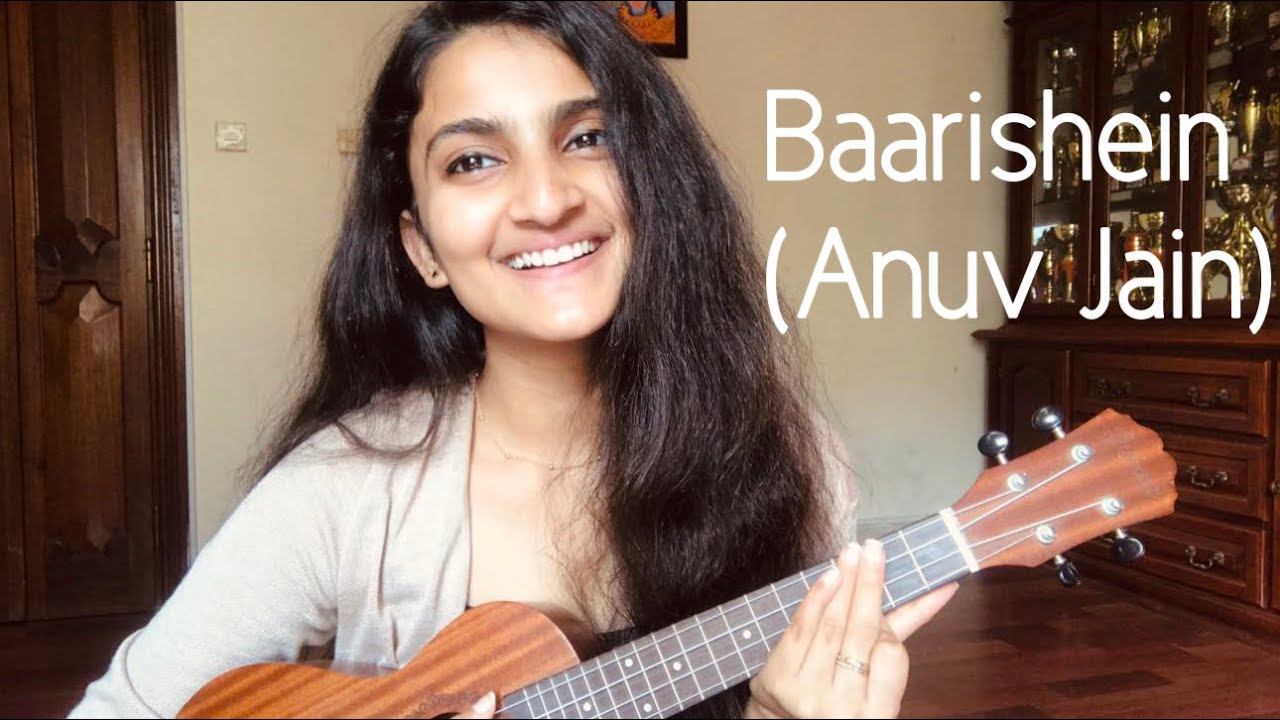 Baarishein Ukulele Cover  Anuv Jain