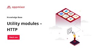Utility modules – HTTP – Appmixer Knowledge Base