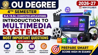 OU Degree 4th Sem| B.A / B.Sc (CA)| Introduction to Multimedia Systems Most Important Q & A |2026-27
