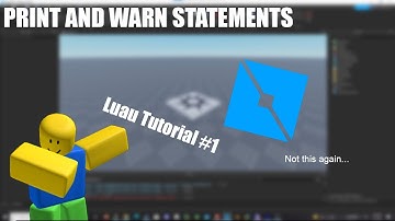 Roblox Scripting Tutorial #1 - Print and Warn Statements