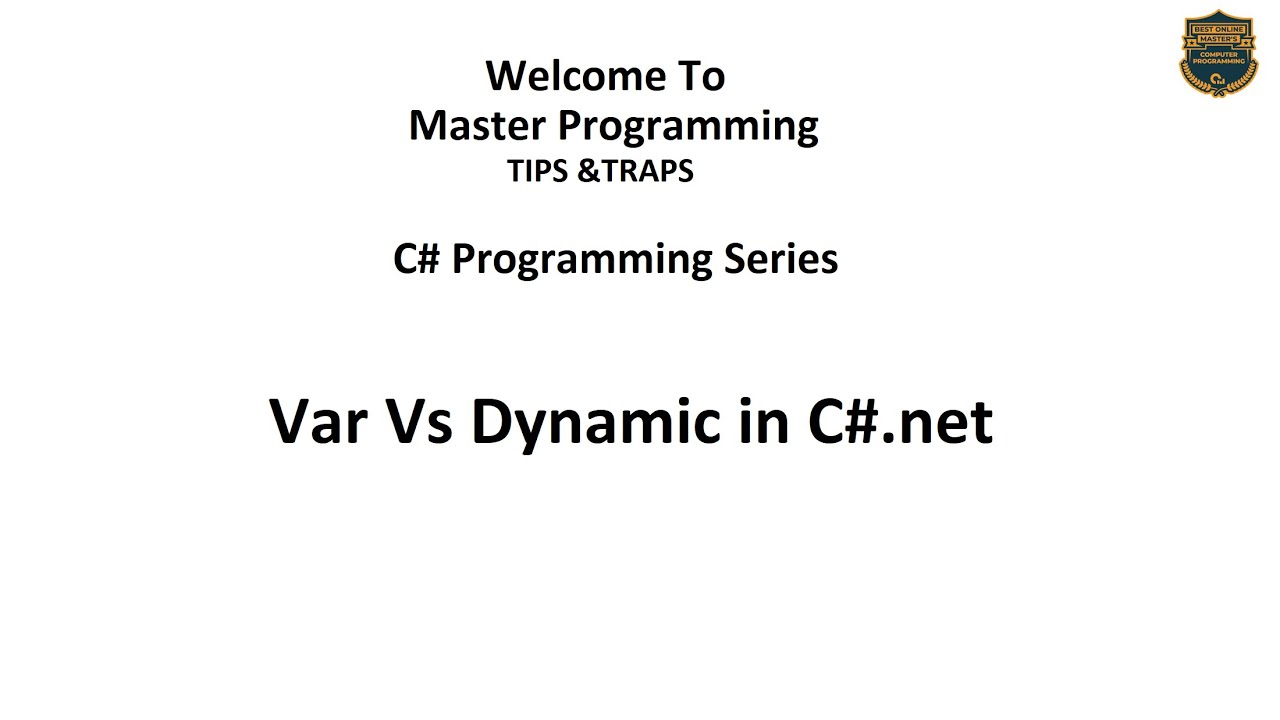 Var Vs Dynamic in C#.net | Master Programming Tips&Traps - YouTube