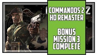 Famous Commandos 2 HD Remaster Bonus Mission 3 Walkthrough Wealth