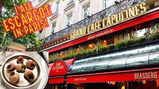 I Ate Escargot for the First Time in Paris - Grand Cafe Capucines on Grands Boulevards