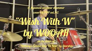 "Wish with W" by WOOAH: Kpop drum cover vol. 142