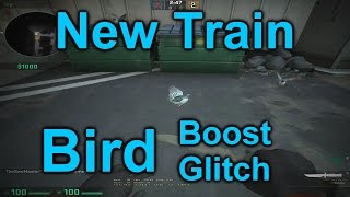 CS:GO | New Train - Bird Boost/Glitch After Remake [Patched]