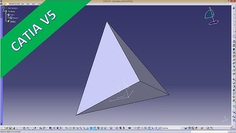 Tetraeder Catia v5 GSD Training - Fill Surfaces - Close Surface