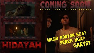 Film Horror 'HIDAYAH' Coming Soon! Serem Nga Ya? Bikin Sport Jantung Nga? Wajib Nonton Nga ya Gaeys?