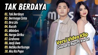 Diandra Ayu ft Irwan Krisdiyanto - TAK BERDAYA - DERMAGA CINTA || LAGU DANGDUT KOPLO HITS