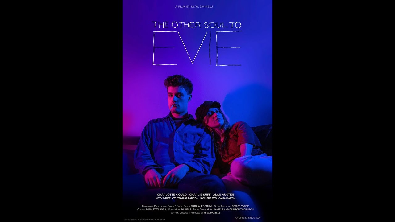 The Other Soul To Evie (2020) Award Winning Drama.
