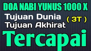 Download Lagu Doa nabi Yunus 1000 kali,tujuan dunia dan tujuan akhirat tercapai MP3