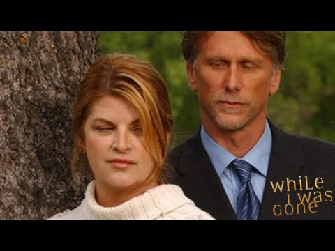 While I Was Gone 2004 CBS Film | Kirstie Alley