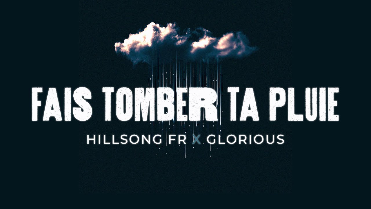 Hillsong FR feat. @Gloriouslouange Fais tomber Ta pluie | Marche pour Jรฉsus 2024