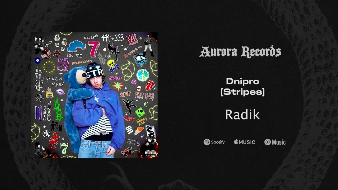 Guarda Radik - Dnipro (Stripes) (released by AURORA RECORDS) su YouTube Guarda Radik - Dnipro (Stripes) (released by AURORA RECORDS) su YouTube