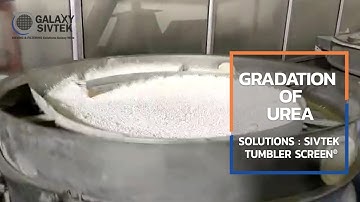 SIVTEK Tumbler Screen for Grading Urea for one of our renowned customer – Galaxy Sivtek