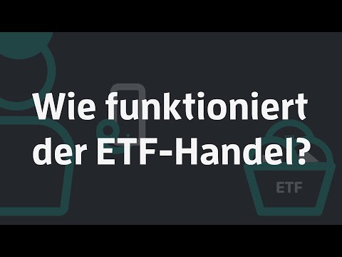 Wie funktioniert der ETF-Handel?
