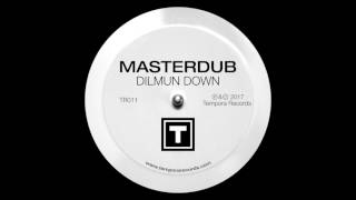 Masterdub - Dilmun Down