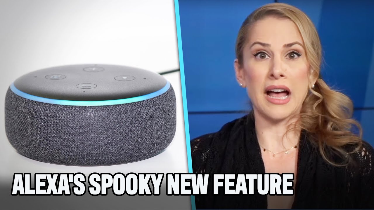 Alexa's Newest Feature Foreshadows Our Dystopian Future
