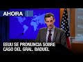 Pronunciamiento del departamento de #EEUU sobre el caso del general #Baduel - #14Oct - Ahora