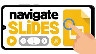 How to Navigate thru your Slides | Google Slides Mobile (Presentation)