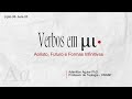 Lição 06 - Aula 03 - Aoristo, futuro e formas infinitivas de verbos em μι | Grego intermediário