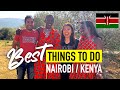 Best Things to do in Nairobi / Kenya | 5 TOP MUST DOs