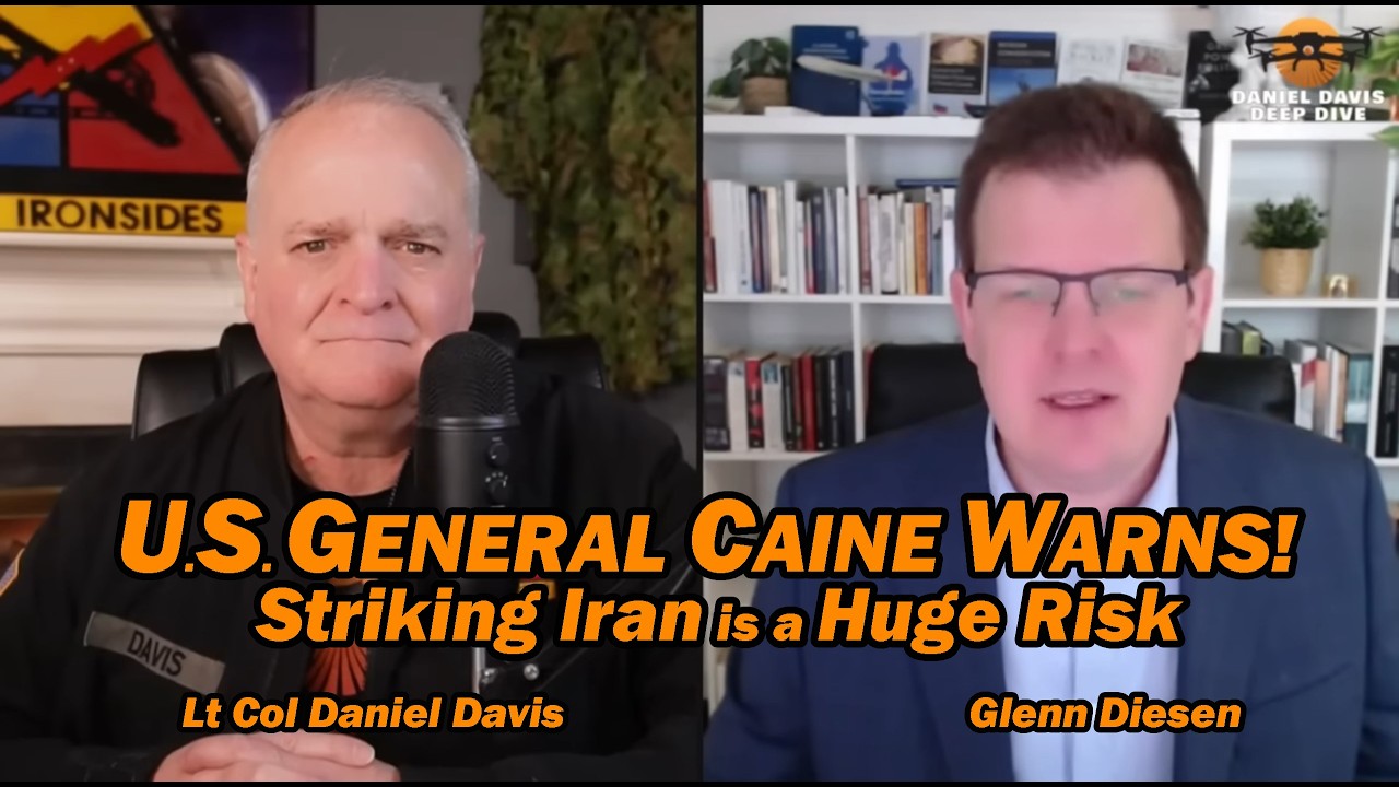 U.S. General Caine Warns: STRIKING IRAN is a HUGE RISK /Glenn Diesen & Lt Col Daniel Davis