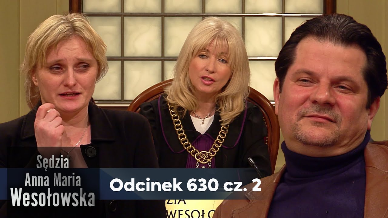 Sędzia Anna Maria Wesołowska odc. 630, część 2👩🏼‍⚖️