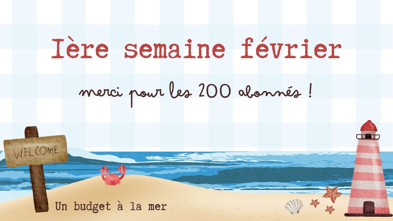 🌊 200 abonnés !! Bilan S1 février 🌊