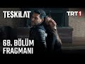 Teşkilat 68 Bölüm Fragmanı 