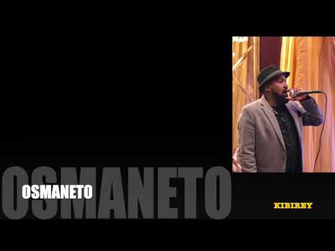 OSMANETO KIBIREY 