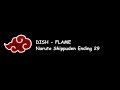 DISH - FLAME (Naruto Shippuden Ending 29) Lyrics Video