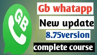 gbwhatsapp complete course new update v8.75All setting screenshot 5