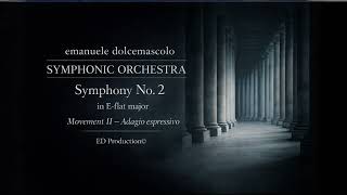 Symphony No. 2 in E-flat Major – II. Adagio espressivo | Emanuele Dolcemascolo