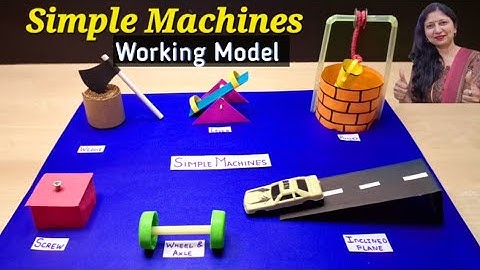 Simple machines Working model/types of machine/School project for science exhibition/Kansal Creation