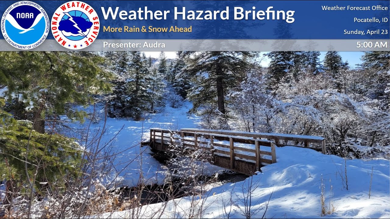 04/23/23 Hazard Briefing - More Rain & Snow Ahead - YouTube