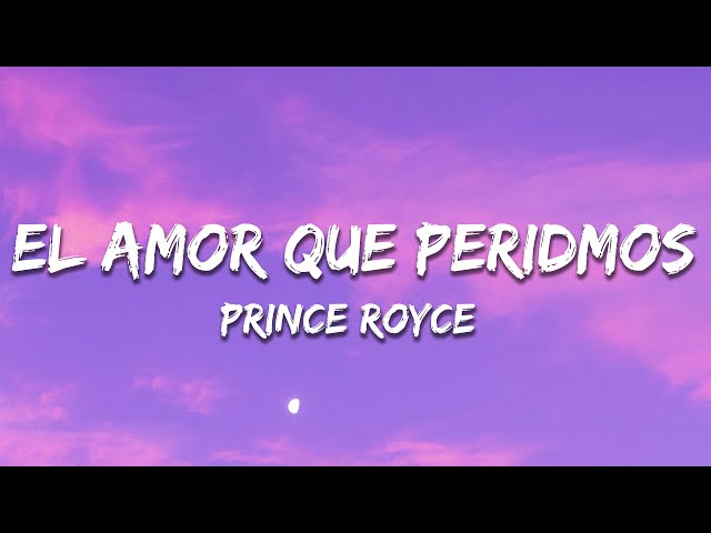 Prince Royce - El Amor Que Perdimos (Letra / Lyrics)