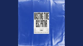 WASTING TIME