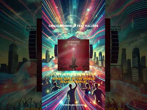 Watch Craig Connelly Feat Haliene - Other Side Of The World (Daxson Remix) on YouTube