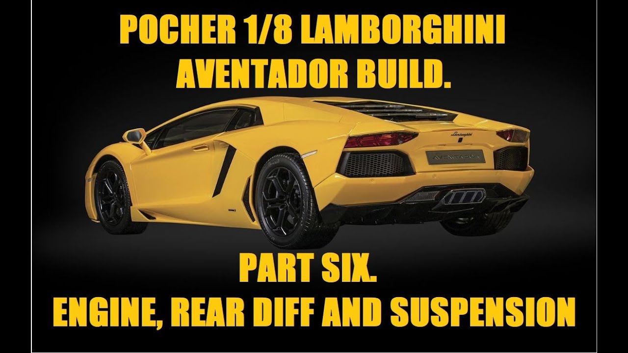 Pocher 1/8 Lamborghini Aventador LP-700-4 Giallo Orion. Part Six
