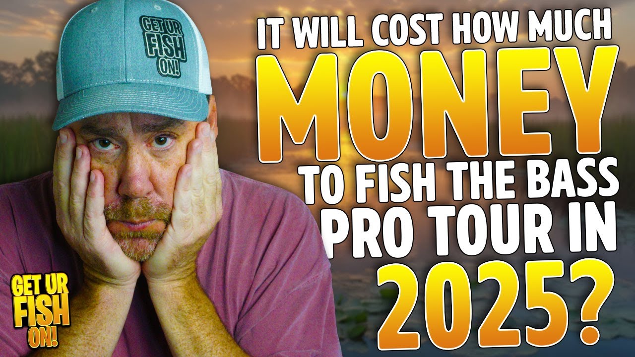 It's Gonna Cost HOW MUCH to Fish the Bass Pro Tour in 2025
