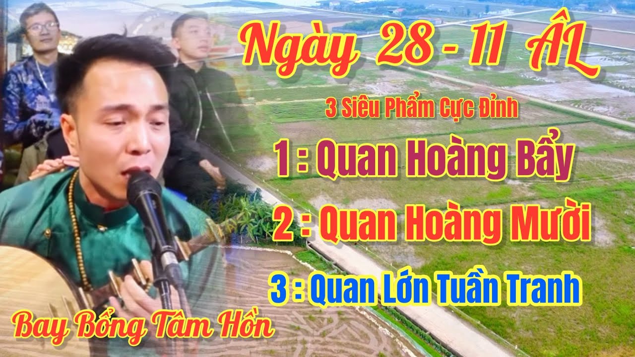 Hoài Thanh - Hát Văn, Quan Hoàng Bẩy, Quan Hoàng Mười, Quan Tuần Tranh. Ngày 16 Thg 1, 2026