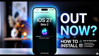 iOS 27 Beta 2 Released Here's How to Check
