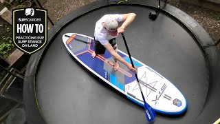 Practicing SUP surf stance on land / How to SUP video