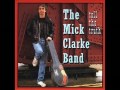 The Mick Clarke Band - Tell The Truth (1991)