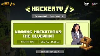 🚨 WINNING HACKATHONS: THE BLUEPRINT — HackerTV S3 EP 19 📡🔴