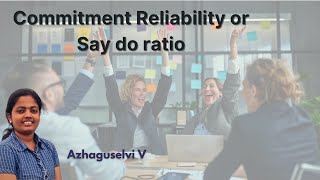 Mastering Commitment Reliability (Say-Do Ratio) in Scrum: A Guide to Predictable Sprint Success